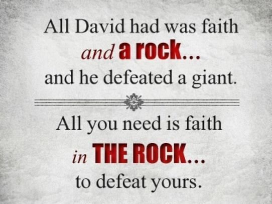 have faith in god the rock to defeat your giants! Lessons from the story of david and goliath in facing your giants in life by helens journey blog www.helensjourney.com